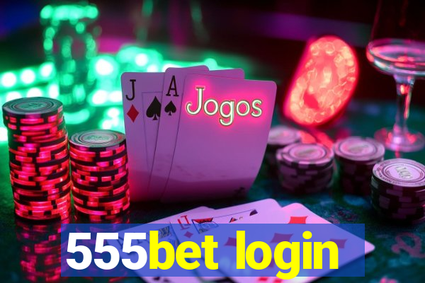 555bet login